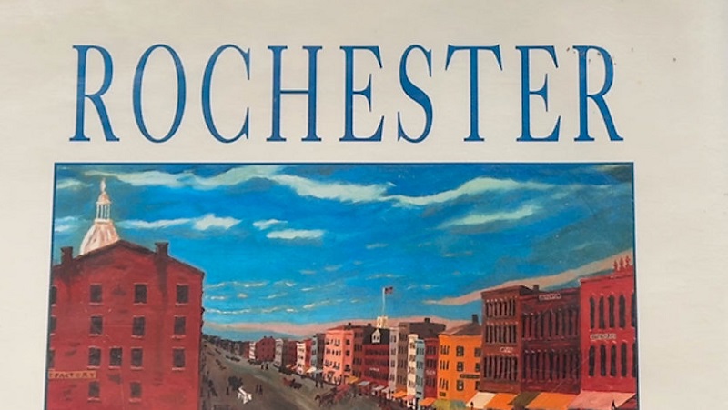 An amateur historian uncovers Rochester’s lost history